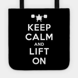 Keep Calm and Lift On Tote