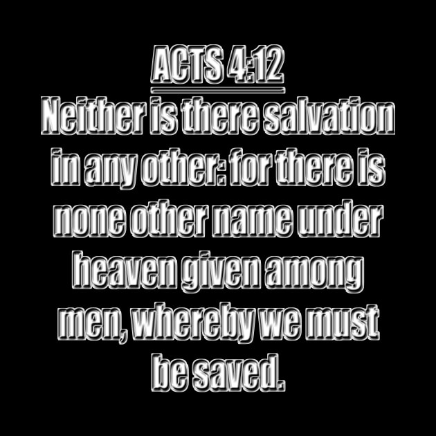 Acts 4:12 King James Version by Holy Bible Verses