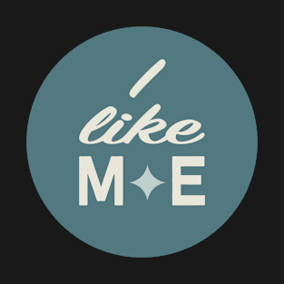 "I Like ME" Slogan | Moonlighter Events T-Shirt
