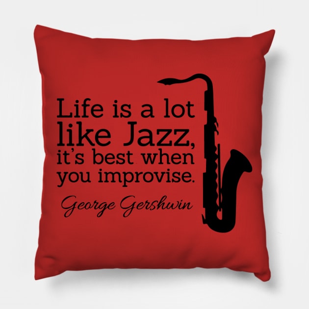 Life Like Jazz - George Gershwin Pillow by ryanforkel