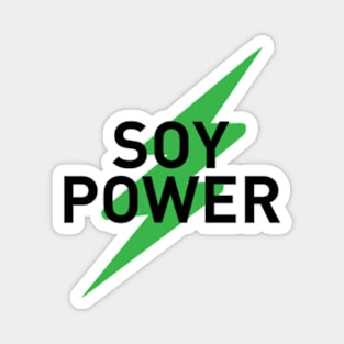 SOY POWER Magnet