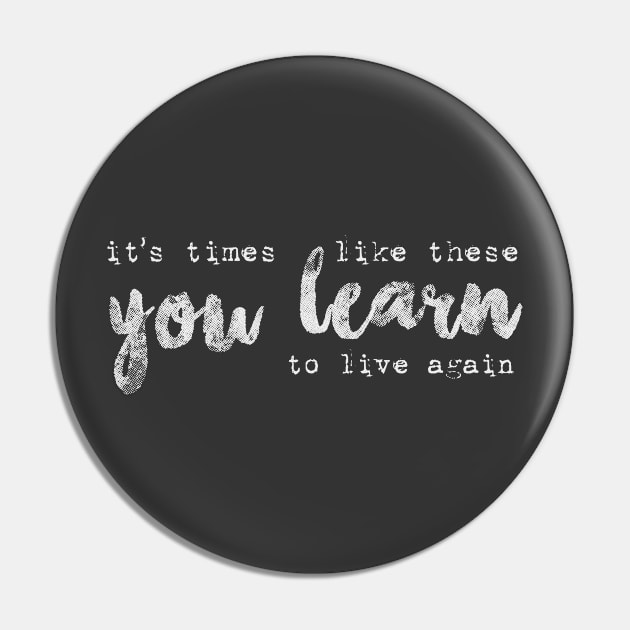 times like these Pin by myyylla