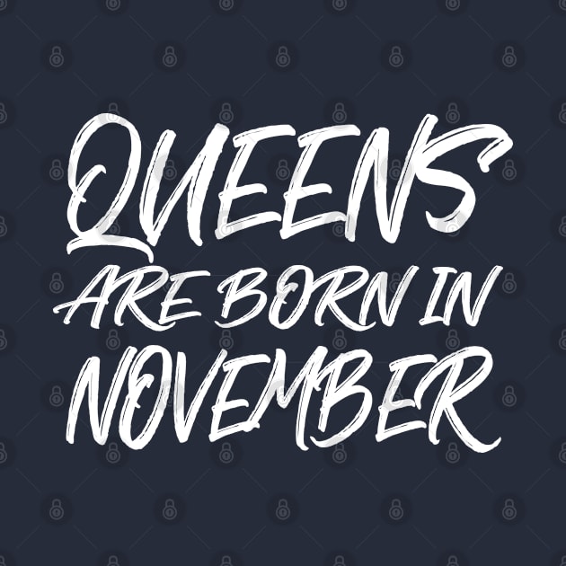 Queens are born in November by V-shirt