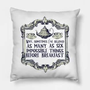 Six Impossible Things Pillow