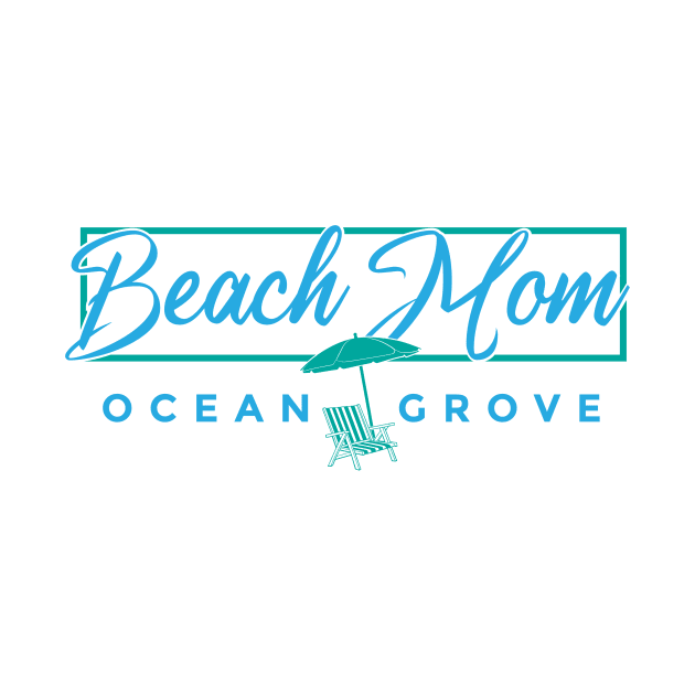 Ocean Grove - Beach Mom by The Sun Shack