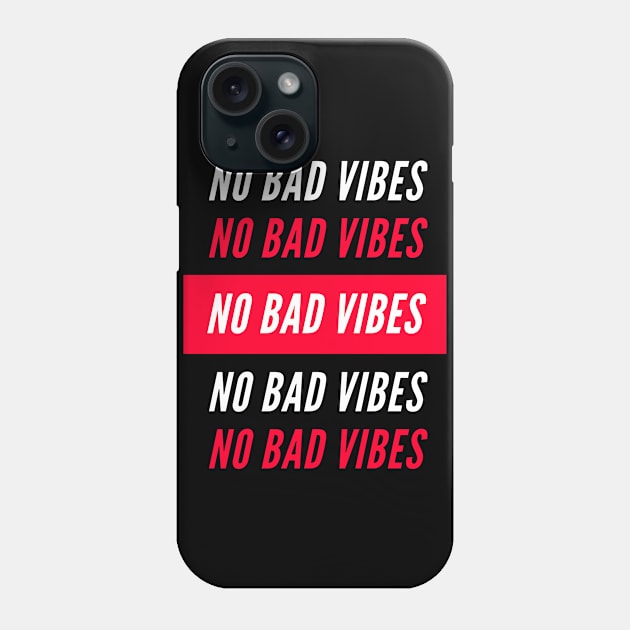 No Bad Vibes Phone Case by SimSang