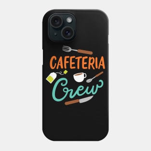 Cafeteria Crew Phone Case