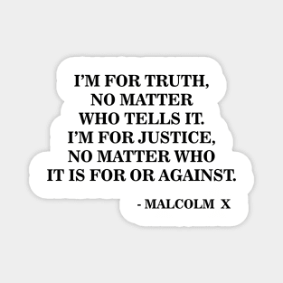 I Am for Truth and Justice | Malcolm X | Black Power Magnet