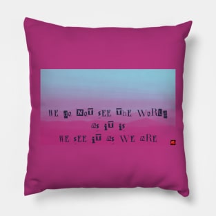 Internal perception-blue skies and rosie mountains Pillow