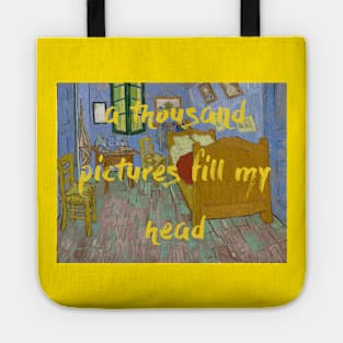 A Thousand Pictures Fill My Head Tote