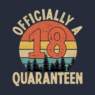 officially a quaranteen 18th birthday T-Shirt