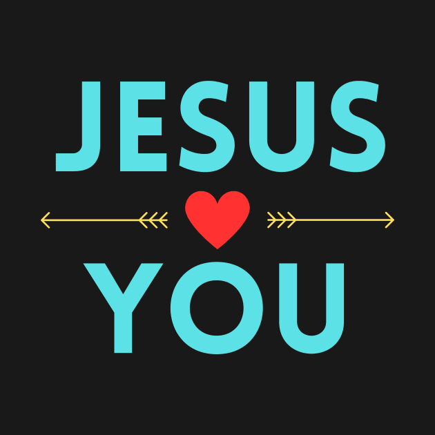 Jesus Loves You | Christian by All Things Gospel