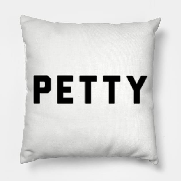 PETTY Pillow by Lacey Claire Rogers