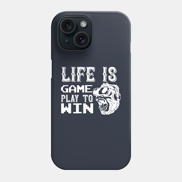 Life Is Game. Play To Win Phone Case by AdultSh*t