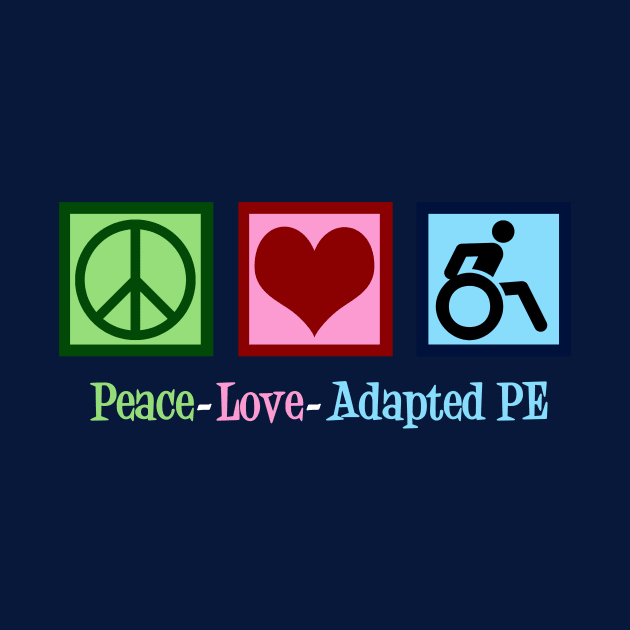 Peace Love Adapted P.E. by epiclovedesigns