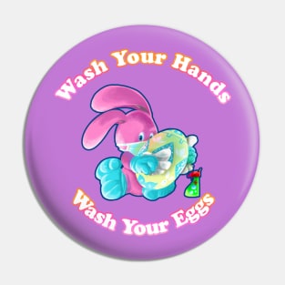 Wash Your Hands. Wash your Eggs Pin