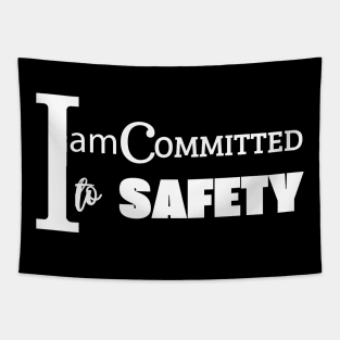 i am committed to safety Tapestry