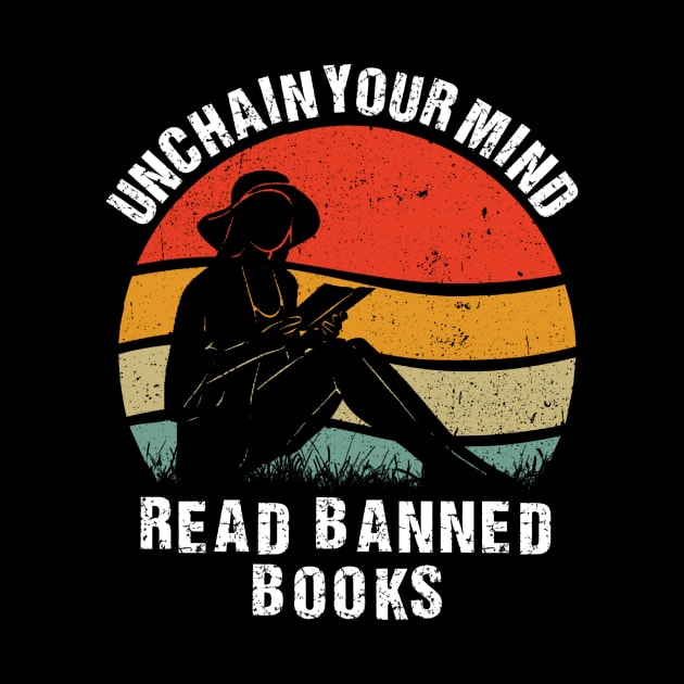 Unchain your mind read banned books by Banned Books Club