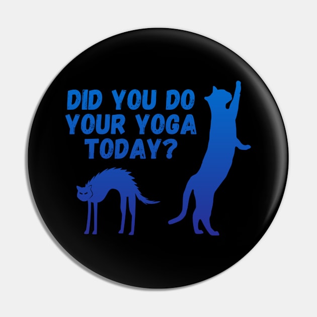 Did you do your yoga today? | Cat stretching design Pin by Enchantedbox