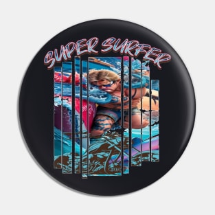 Super Surfer, Hello Summer Funny Surfer Riding Surf Surfing Lover Gifts Pin