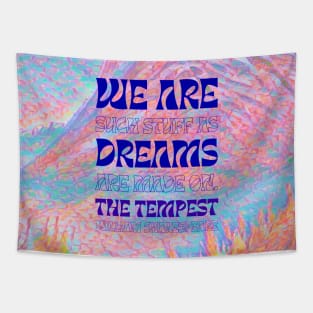 Such Shakespeare Stuff As Dreams Are Made On Tapestry