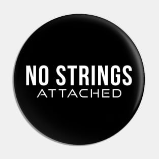 No Strings Attached Pin