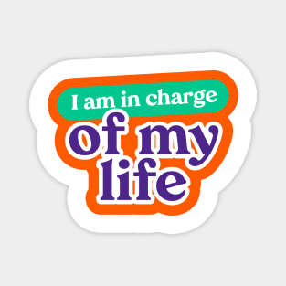 I am incharge of my life Self Motivation Quote Magnet