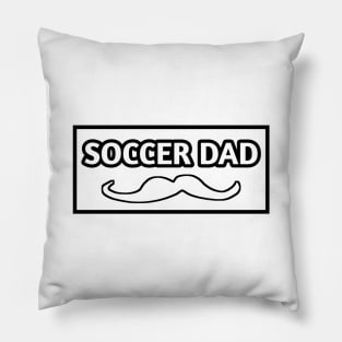 Soccer Dad, Gift for Soccer Players With Mustache Pillow