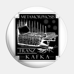 KAFKA METAMORPHOSIS Pin