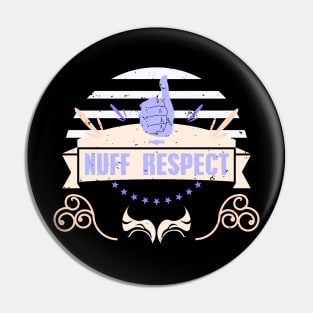 NUFF RESPECT THUMBS UP RC07 Pin