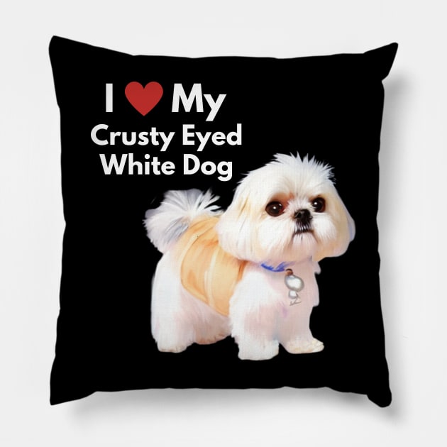 Cute Malshi Shih Tzu Dog I Love My Crusty White Dog Puppy Pillow by Mochabonk