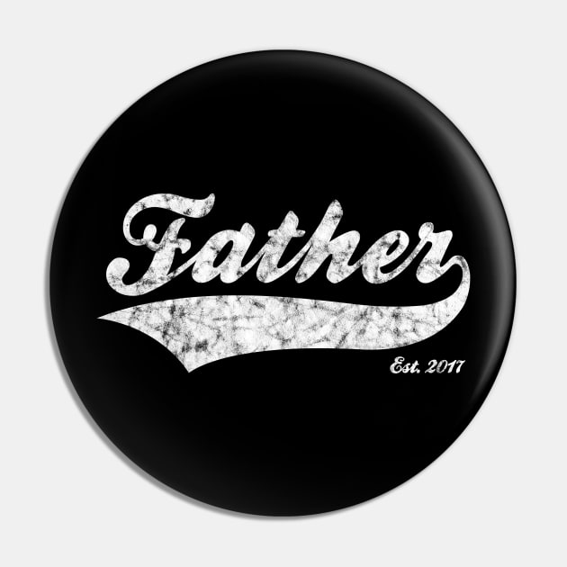 Father Est. 2017 Pin by RomanSparrows