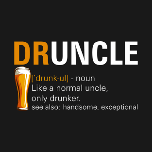 Beer Funny Drunk Uncle T-Shirt