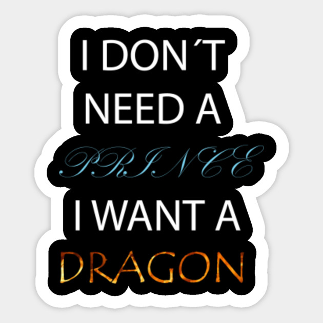I Want A Dragon