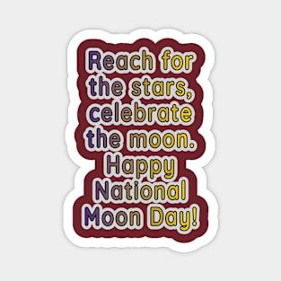 Moonlit Dreams: Celebrating National Moon Day Magnet