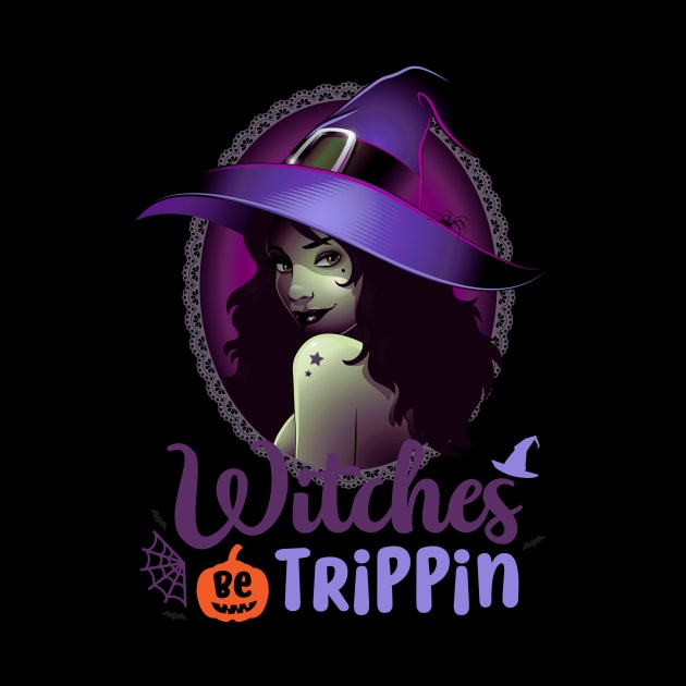 Sexy Halloween Witch Be Trippin by Sleepy Time Tales