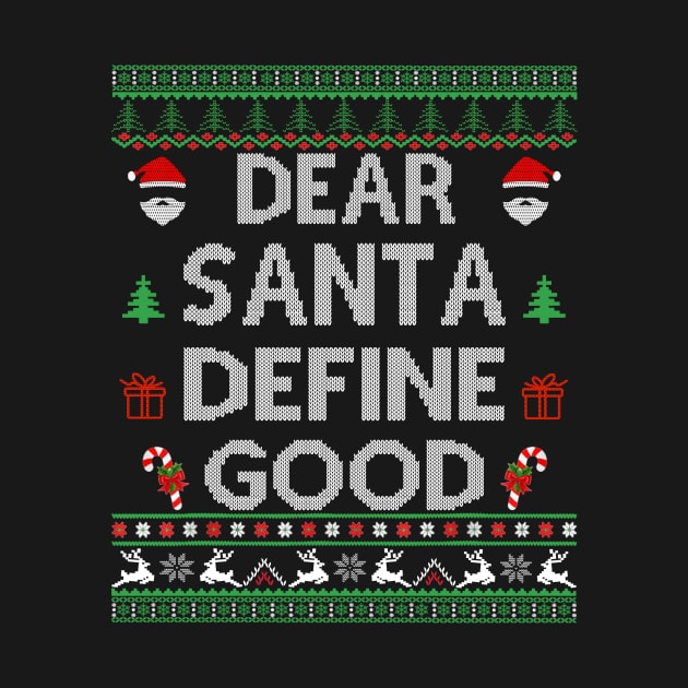 dear santa define good by Bagshaw Gravity