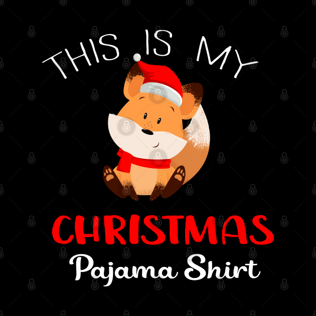 This Is My Christmas Pajama Fox by Success shopping