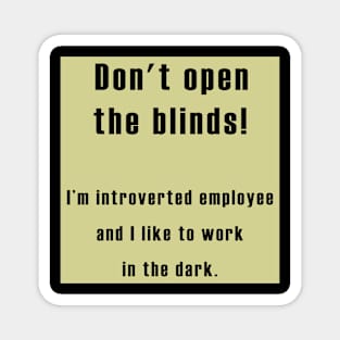 Introvert employee Magnet