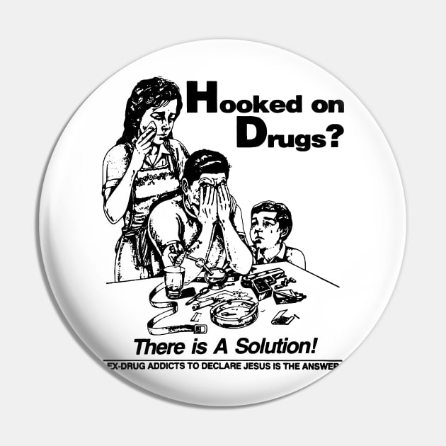 Hooked on Drugs Pin by TheCosmicTradingPost