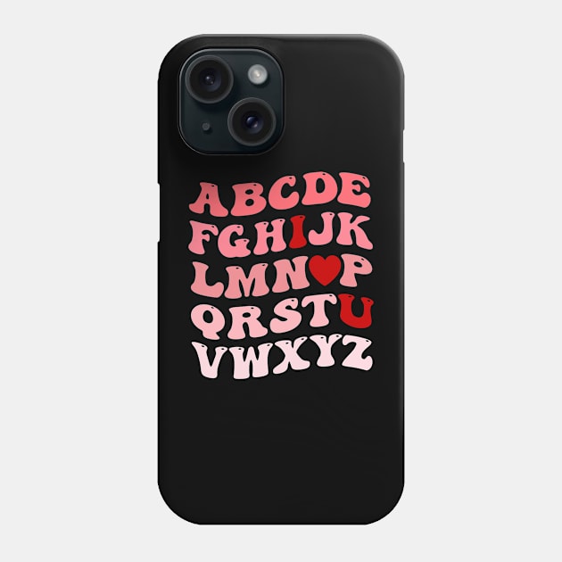 Funny Valentines Day Alphabet ABC I Love U Heart Teacher Phone Case by jadolomadolo