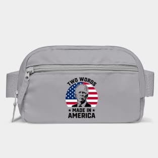 Joe Biden Says Two Words Made In America USA American Flag Funny Biden 2 Words Quote Bag