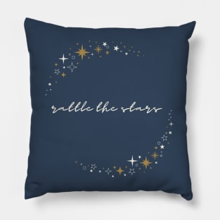 You're Gonna Rattle The Stars Pillow