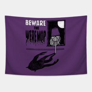 Beware The Weremop Tapestry