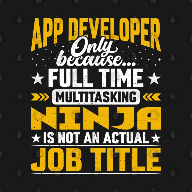 App Developer Job Title - Funny Application Programmer by Pizzan
