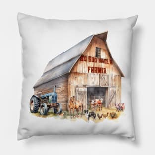 So God Made a Farmer Pillow