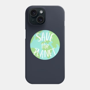 save the planet keep it green- earth day Phone Case