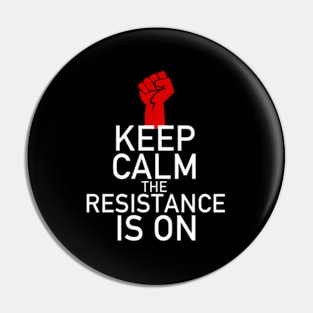 Keep Calm Resist Trump For Resistance Pin