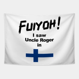 Uncle Roger World Tour - Fuiyoh - I saw Uncle Roger in Finland Tapestry