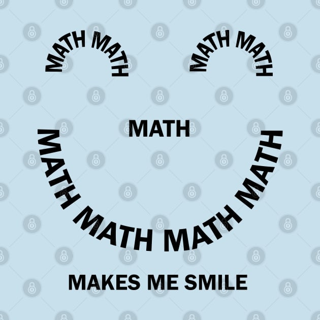 Math Smile by Barthol Graphics